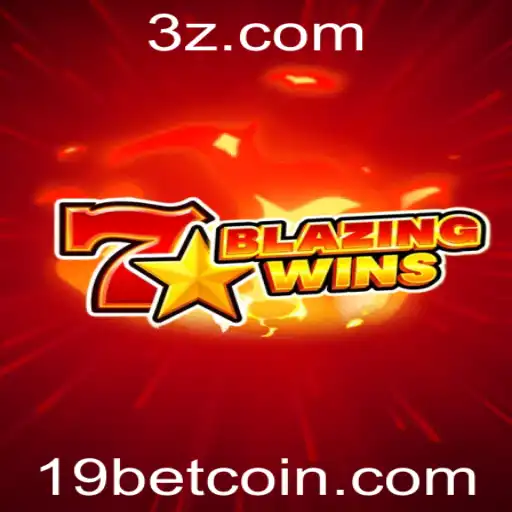 Descubra o Mundo Emocionante de BlazingWins com 19bet